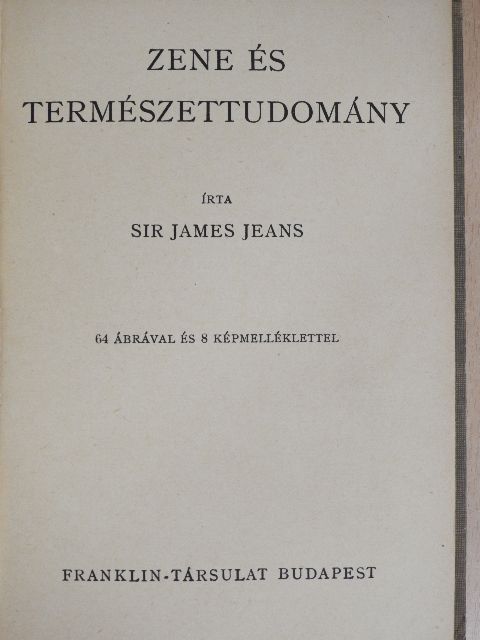 Sir James Jeans - Zene és természettudomány [antikvár]