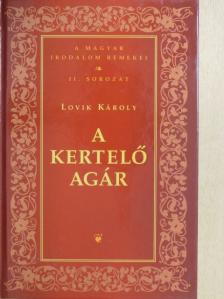 Lovik Károly - A kertelő agár [antikvár]