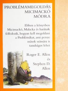 Roger E. Allen - Problémamegoldás Micimackó módra [antikvár]