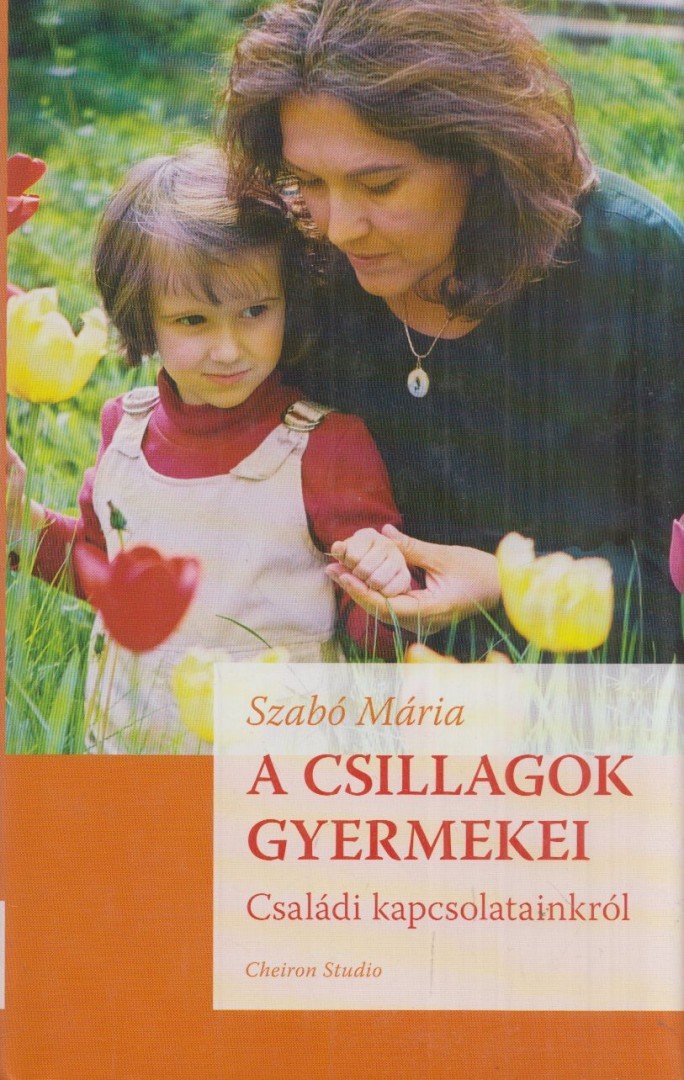 Szabó Mária - A csillagok gyermekei [antikvár]