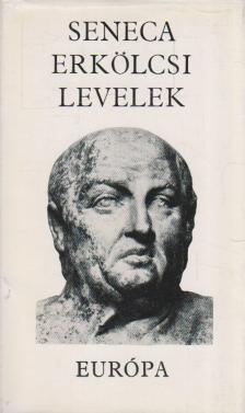 LUCIUS ANNAEUS SENECA - Erkölcsi levelek [antikvár]