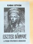 Kabai István - Eszter könyve [antikvár]