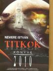 Nemere István - Titkok könyve 2010 [antikvár]