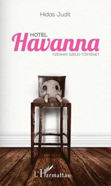 Hidas Judit - Hotel Havanna (dedikált) [antikvár]