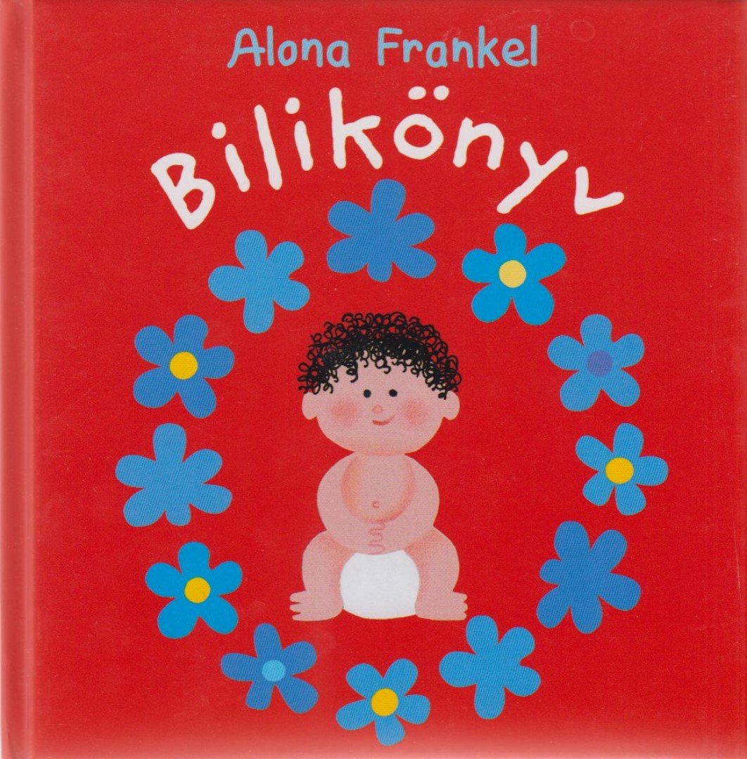 Alona Frankel - Bilikönyv - fiú [antikvár]