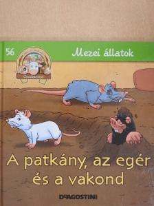 Gilles Laurendon - A patkány, az egér és a vakond [antikvár]
