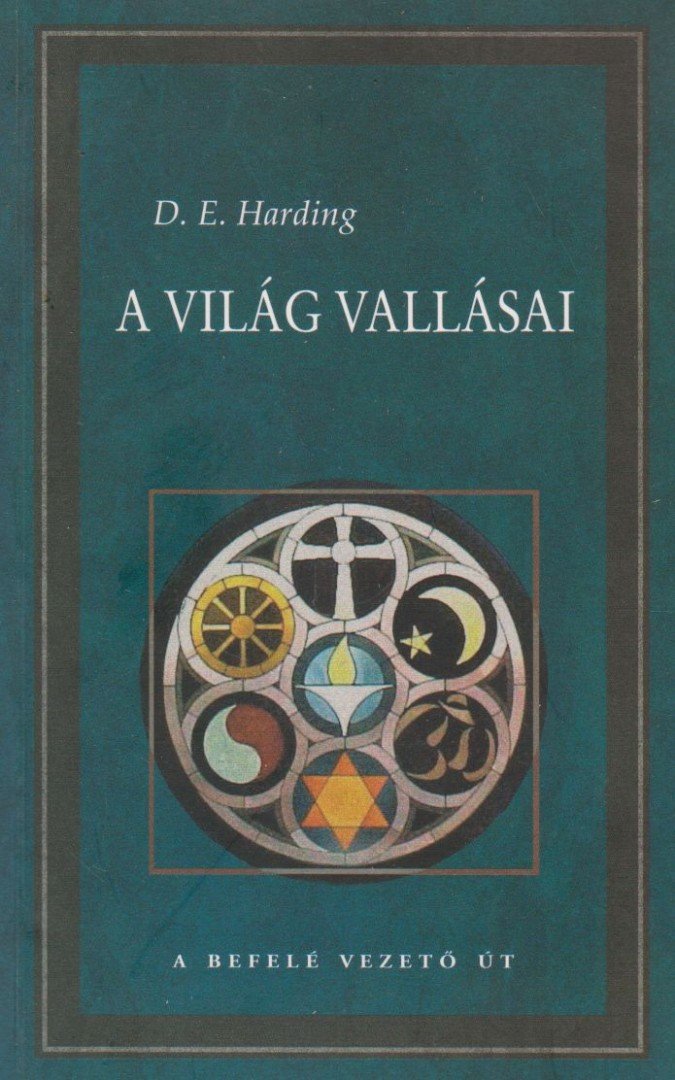 Harding, D. E. - A világ vallásai [antikvár]