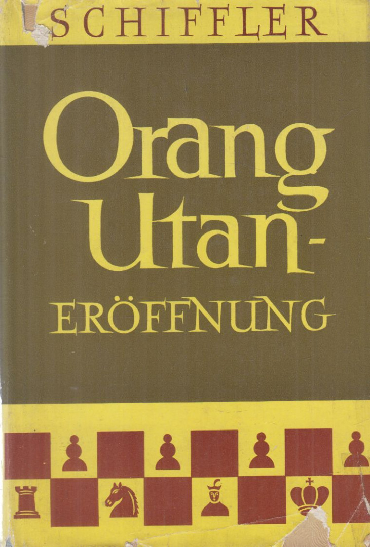 Leonhard Schiffler - Orang-Utan-Eröffnung [antikvár]