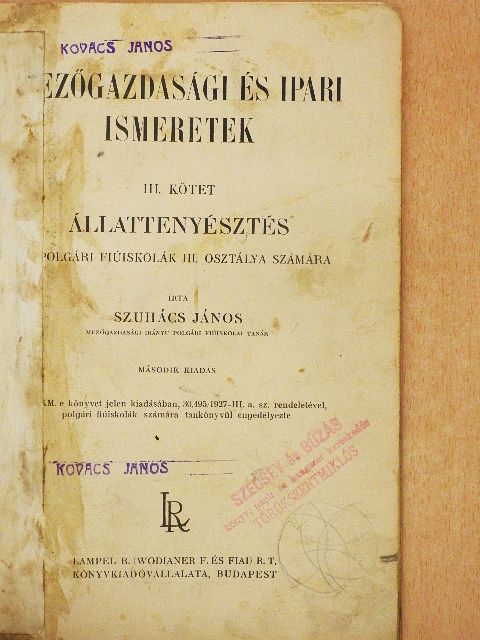 Szuhács János - Mezőgazdasági és ipari ismeretek III. [antikvár]