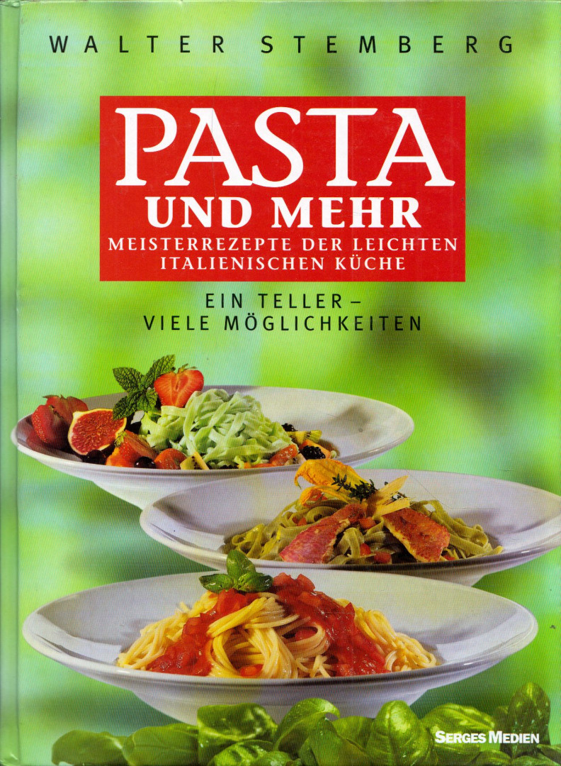 Walter Stemberg - Pasta und mehr [antikvár]