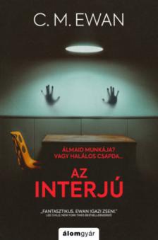 C. M. Ewan - Az interjú [antikvár]