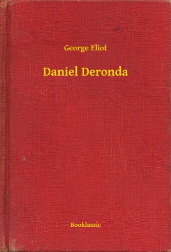 George Eliot - Daniel Deronda [eKönyv: epub, mobi]