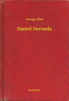 George Eliot - Daniel Deronda [eKönyv: epub, mobi]