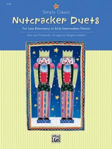 CSAJKOVSZKIJ / TCHAIKOVSKY - NUTCRACKER DUETS FOR LATE ELEMENTARY TO EARLY INTERMEDIATE PIANISTS - ARRANGED BY MARGARET GOLDSTON