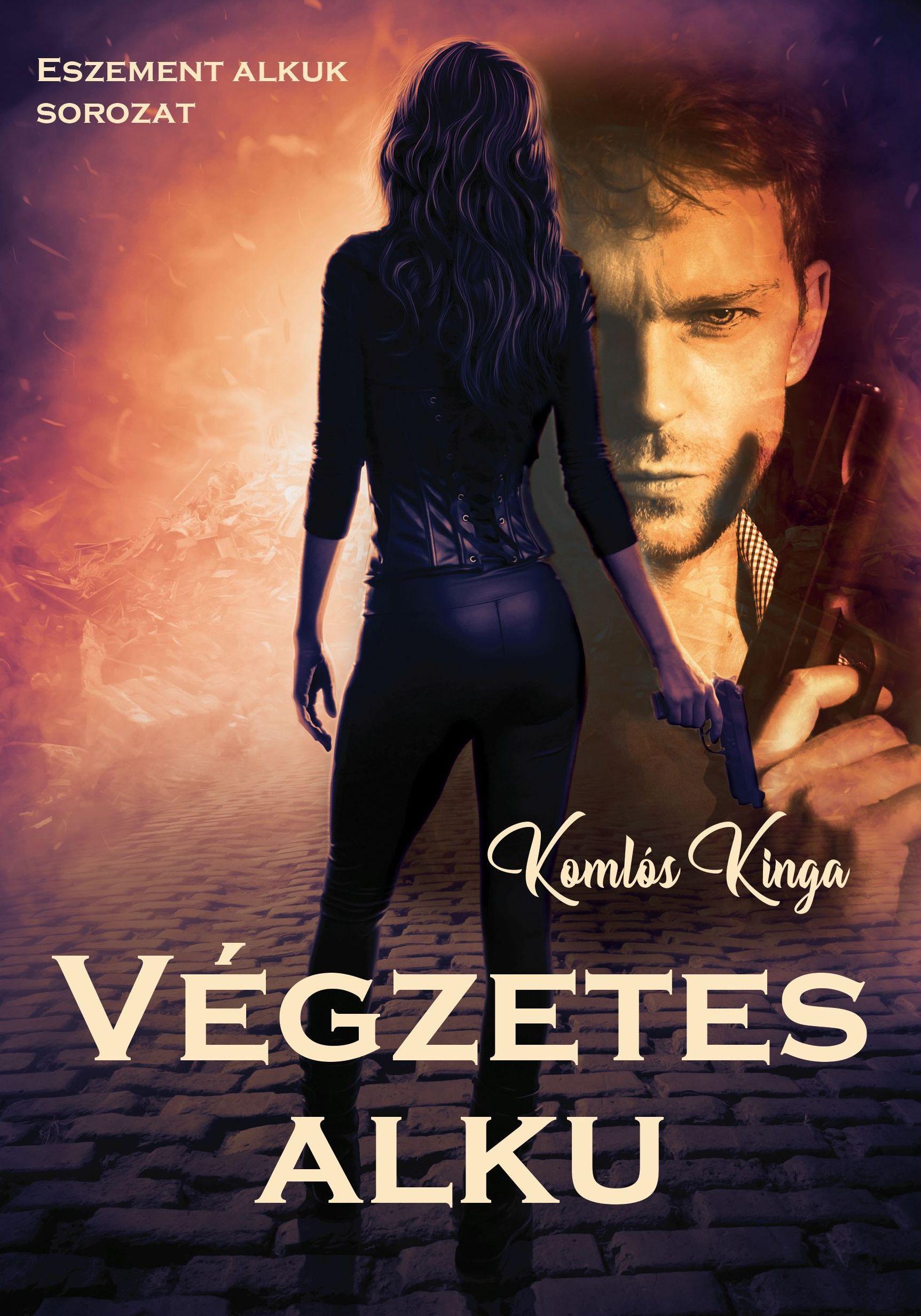 Komlós Kinga - Végzetes alku