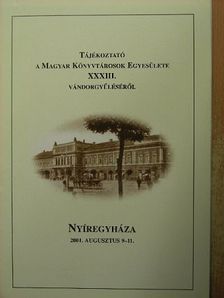 Tájékoztató a magyar könyvtárosok Egyesülete XXXIII. vándorgyűléséről [antikvár]