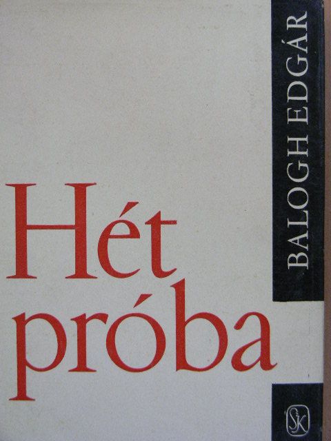 Balogh Edgár - Hét próba [antikvár]