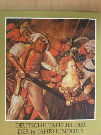 Végh János - Deutsche Tafelbilder des 16. Jahrhunderts [antikvár]