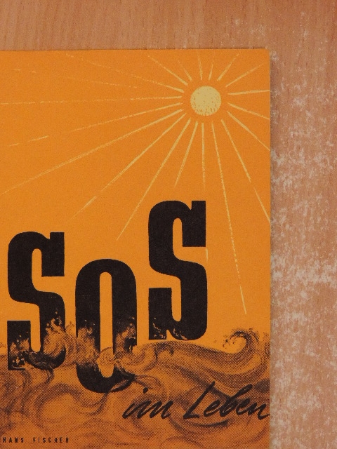 Hans Fischer - S. O. S. im Leben [antikvár]