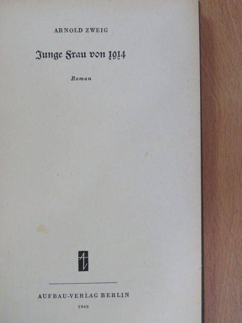 Arnold Zweig - Junge Frau von 1914 [antikvár]