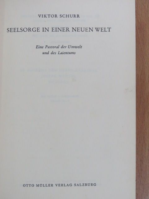 Viktor Schurr - Seelsorge in einer neuen welt [antikvár]