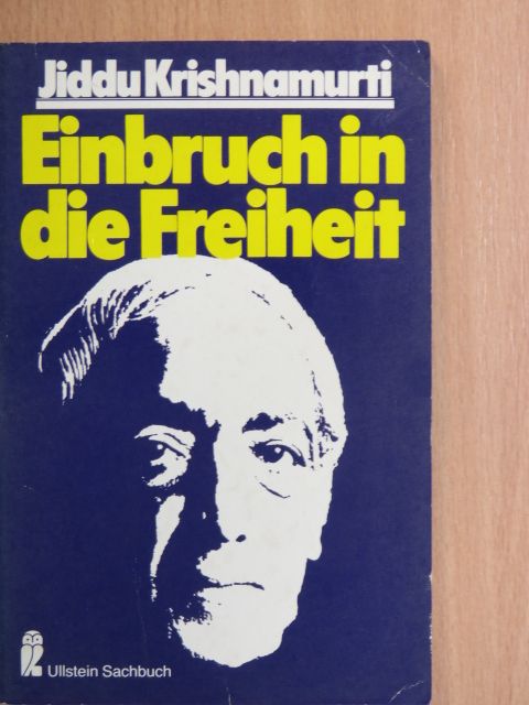 Jiddu Krishnamurti - Einbruch in die Freiheit [antikvár]
