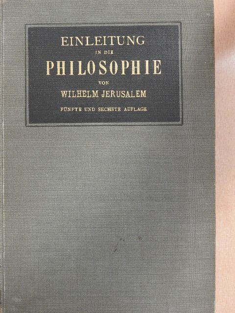 Wilhelm Jerusalem - Einleitung in die Philosophie  [antikvár]