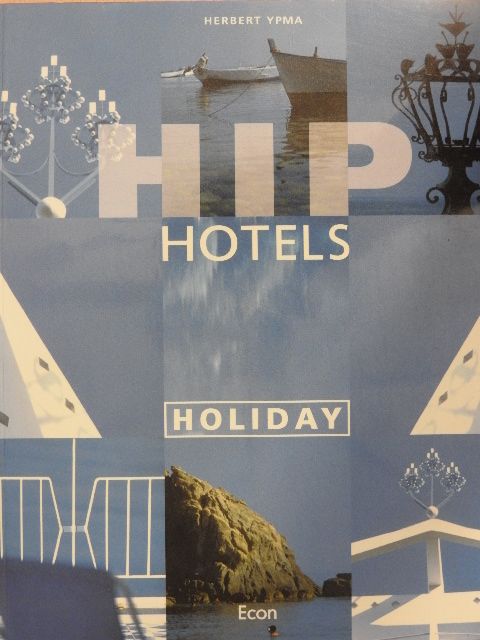 Herbert Ypma - Hip Hotels [antikvár]