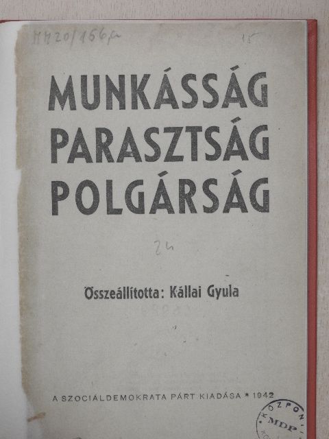 Kállai Gyula - Munkásság, parasztság, polgárság [antikvár]