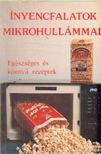 Kovács Ágnes-Németh István - Ínyencfalatok mikrohullámmal [antikvár]