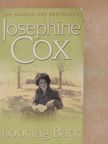 Josephine Cox - Looking Back [antikvár]