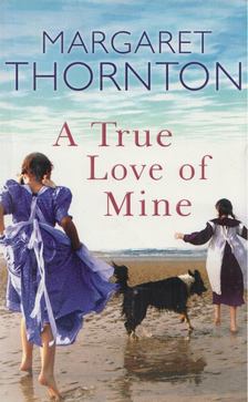 Margaret Thornton - A True Love Of Mine [antikvár]