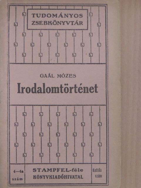 Gaál Mózes - A magyar irodalom története főbb vonásokban [antikvár]