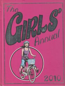 Sarah Stewart, Abigail Keen - The Girl's Annual 2010 [antikvár]