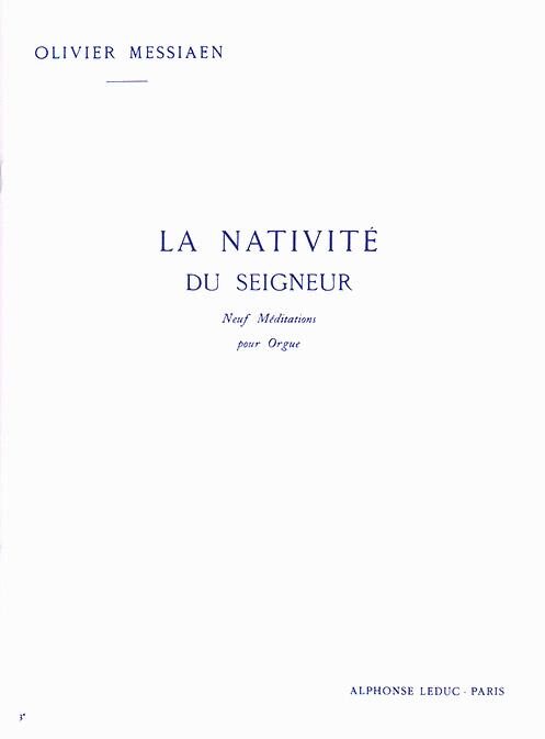 MESSIAEN, OLIVIER - LA NATIVITÉ DU SEIGNEUR 3. POUR ORGUE