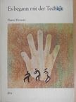 Pierre Honoré - Es begann mit der Technik [antikvár]