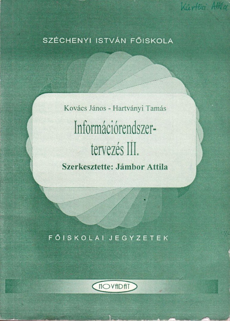 Kovács János, Hartványi Tamás - Információrendszer-tervezés III. [antikvár]