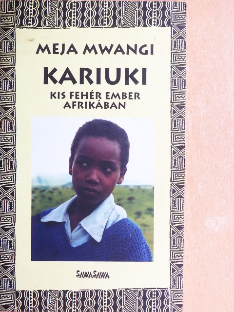 Meja Mwangi - Kariuki [antikvár]