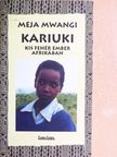 Meja Mwangi - Kariuki [antikvár]