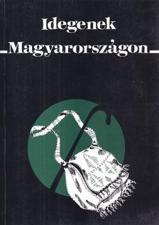 Sik Endre, Tóth Judit - Idegenek Magyarországon [antikvár]