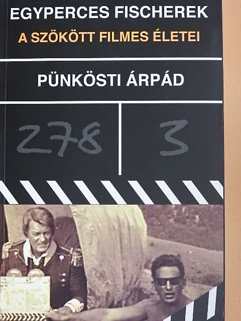 Pünkösti Árpád - Egyperces Fischerek [antikvár]