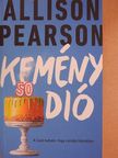 Allison Pearson - Kemény dió [antikvár]