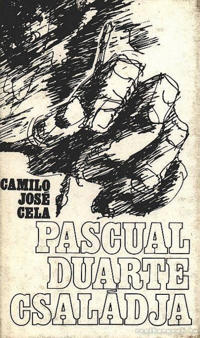 Camilo José Cela - Pascual Duarte családja [antikvár]