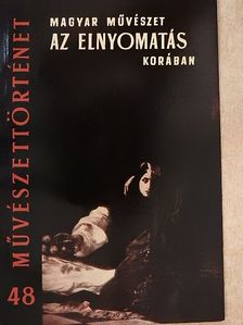 Kovács Éva - Magyar művészet az elnyomatás korában [antikvár]