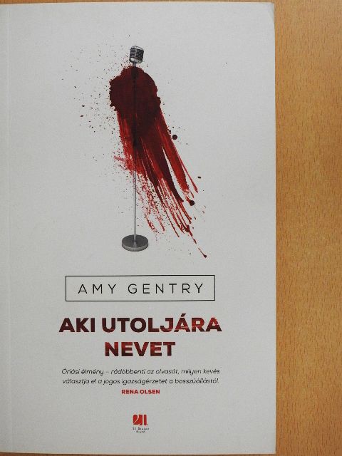 Amy Gentry - Aki utoljára nevet [antikvár]