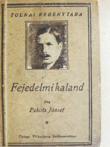 Pakots József - Fejedelmi kaland [antikvár]