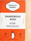 Rose Macaulay - Dangerous ages [antikvár]