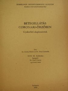 Dr. Jóna Gabriella - Betegellátás coronari-őrzőben [antikvár]