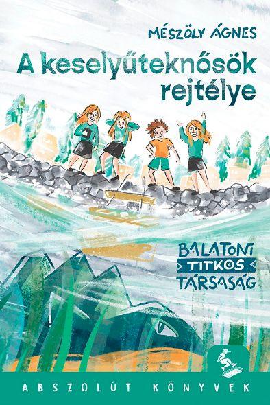 Mészöly Ágnes - A keselyűteknősök rejtélye - Balatoni Titkos Társaság