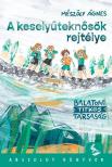 Mészöly Ágnes - A keselyűteknősök rejtélye - Balatoni Titkos Társaság